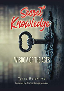 Secret Knowledge: Wisdom of the Ages - 9781716407352