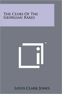 The Clubs Of The Georgian Rakes