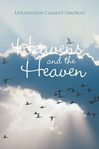 Heavens and the Heaven - 9781665583305 Heavens and the Heaven - 9781665583305