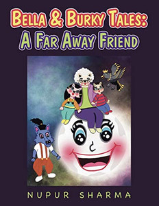Bella & Burky Tales: A Far Away Friend - 9781543762532