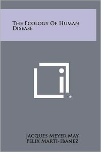 The Ecology Of Human Disease