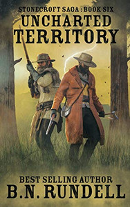 Uncharted Territory (Stonecroft Saga) - 9781647345013 Uncharted Territory (Stonecroft Saga) - 9781647345013