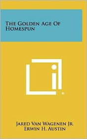 The Golden Age of Homespun