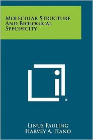 Molecular Structure And Biological Specificity