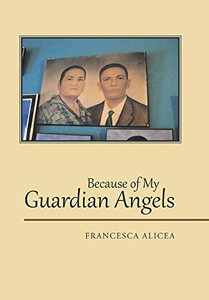 Because of My Guardian Angels - 9781664120259 Because of My Guardian Angels - 9781664120259