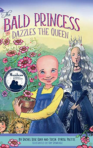 The Bald Princess Dazzles the Queen - 9781612448688