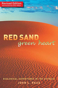 Red Sand Green Heart: Ecological adventures in the outback
