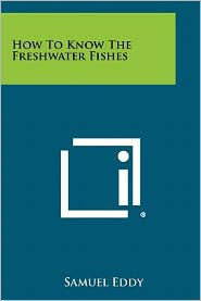 How To Know The Freshwater Fishes