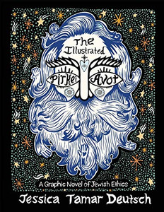 The Illustrated Pirkei Avot: A Graphic Novel of Jewish Ethics