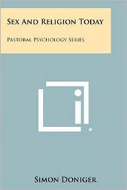 Sex and Religion Today: Pastoral Psychology Series