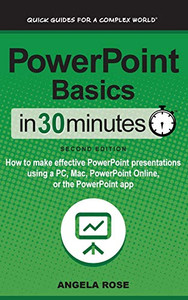 PowerPoint Basics In 30 Minutes: How to make effective PowerPoint presentations using a PC, Mac, PowerPoint Online, or the PowerPoint app - 9781641880442 PowerPoint Basics In 30 Minutes: How to make effective PowerPoint presentations using a PC, Mac, PowerPoint Online, or the PowerPoint app - 9781641880442