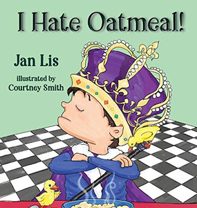 I Hate Oatmeal - 9781649490520 I Hate Oatmeal - 9781649490520