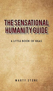 The sensational humanity guide: A little book of ideas - 9781662903519 The sensational humanity guide: A little book of ideas - 9781662903519