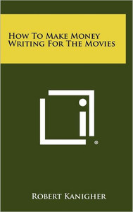 How to Make Money Writing for the Movies