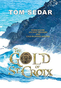 The Gold of St. Croix - 9781663226990 The Gold of St. Croix - 9781663226990