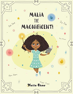 Malia the Magnificent! - 9781647501365