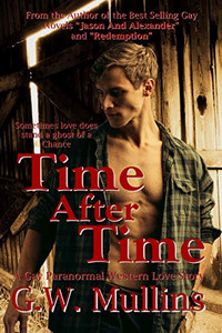 Time After Time A Gay Paranormal Western Love Story - 9781648717543