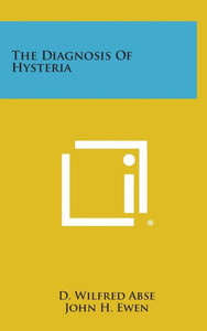 The Diagnosis of Hysteria
