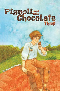 Pignoli and the Chocolate Thief - 9781643787367