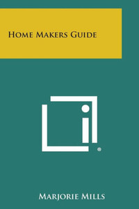 Home Makers Guide