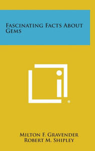 Fascinating Facts about Gems