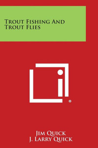 Trout Fishing and Trout Flies