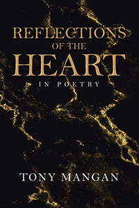Reflections of the Heart: In Poetry - 9781665511858