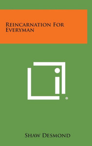 Reincarnation for Everyman