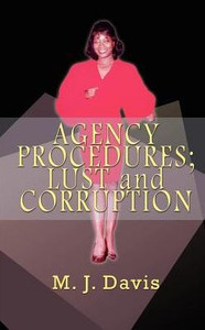 AGENCY PROCEDURES; LUST and CORRUPTION