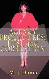 AGENCY PROCEDURES; LUST and CORRUPTION