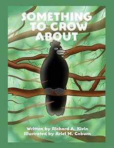 Something to Crow About - 9781647025441