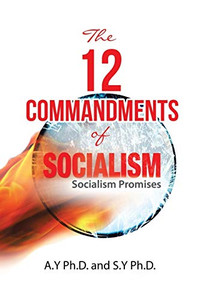 The 12 Commandments of Socialism: Socialist Promises - 9781664203693