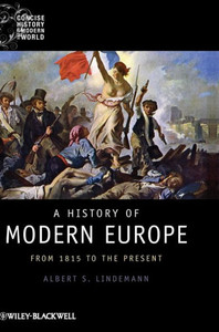 A History of Modern Europe: From 1815 to the Present