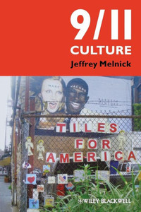 9/11 Culture: America Under Construction