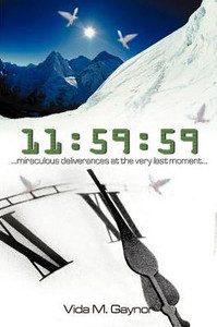 11: 59:59: Miraculous Deliverances At the Very Last Moment