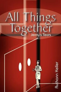 All Things Together: Jenny's Tears