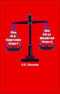 The U.S. Supreme Court: The First Hundred Years