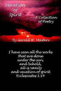 Vexation of Spirit: A Collection of Poetry