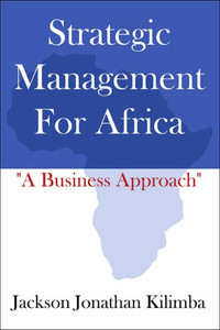 Strategic Management for Africa: A Business Approach