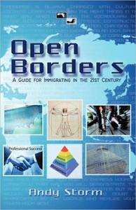 Open Borders: A Guide for Immigrating in the 21st Century