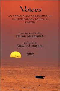 Voices: An Annotated Anthology of Contemporary Bahraini Poetry