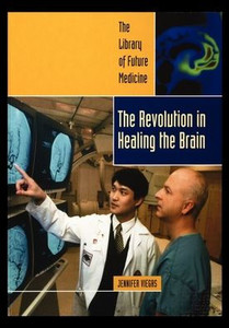 Revolution in Healing the Brain