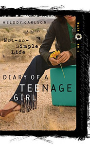 Not-So-Simple Life (Diary of a Teenage Girl: Maya, Book 1)