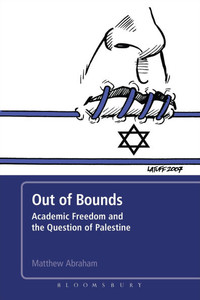 Out of Bounds: Academic Freedom and the Question of Palestine