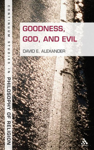 Goodness, God, and Evil