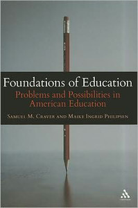 Foundations of Education: Problems and Possibilities in American Education