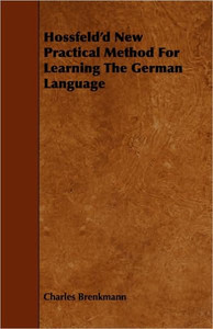 Hossfeld'd New Practical Method For Learning The German Language