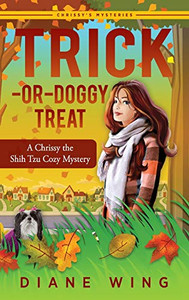 Trick-or-Doggy Treat: A Chrissy the Shih Tzu Cozy Mystery - 9781615995394 Trick-or-Doggy Treat: A Chrissy the Shih Tzu Cozy Mystery - 9781615995394