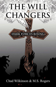 The Will Changers: Dark Forces Rising