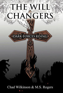 The Will Changers: Dark Forces Rising